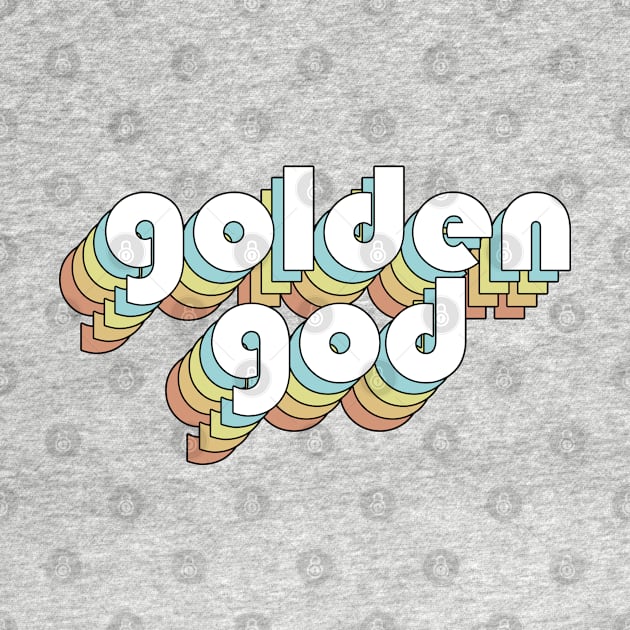 Golden God - Retro Faded-Style Typography by Sunny Legends